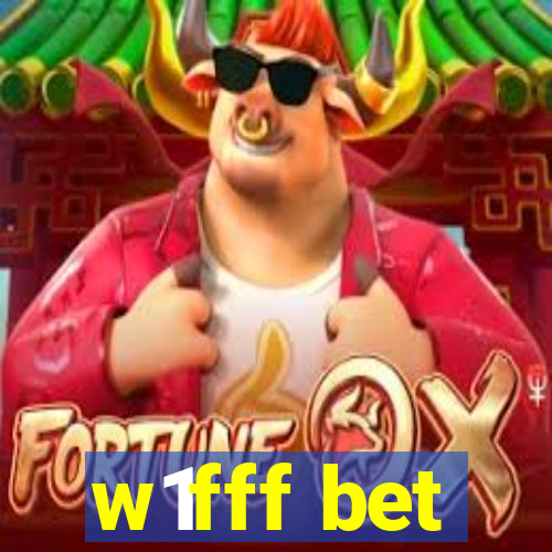 w1fff bet